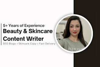 write weekly and monthly beauty and skincare blog or article