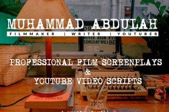 write professional video scripts and film screenplay