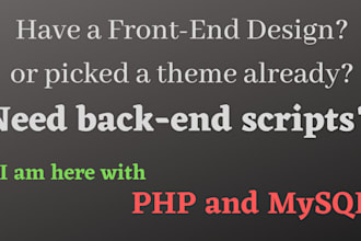 develop the backend scripts with PHP and mysql
