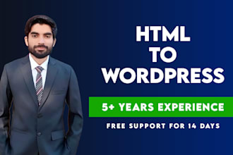 convert HTML to wordpress theme or wordpress website