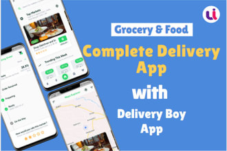 do complete grocery food delivery app with delivery boy app
