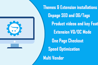 do opencart development, design, customize, bug fixes, extensions, themes