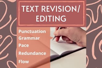 edit and revise your texts thoroughly