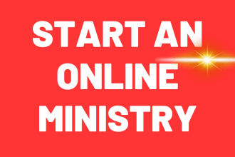 give you prophetic advice on how to start an online ministry