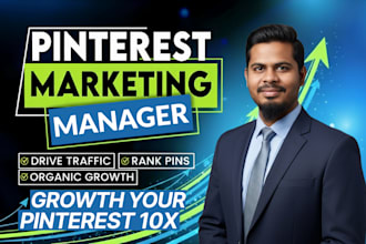 be your pinterest marketing manager and grow traffic