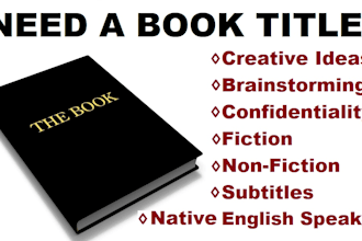 come up with a title for your nonfiction book or  other nonfiction literary work