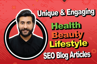 write your health, beauty, lifestyle SEO blog articles