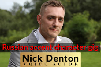 provide a male russian accent voiceover for a character or narration