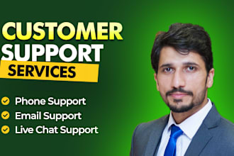 provide customer service support chat and phone support