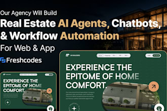 build real estate ai agents, chatbots, and workflow automation for web and app
