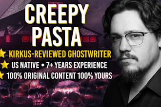 write a custom creepypasta for you