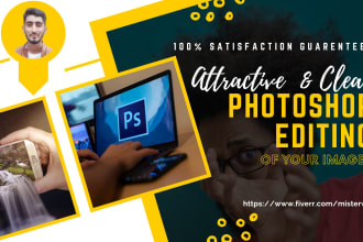 do clean and attractive photoshop editing of your photos