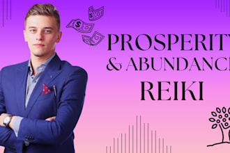 send powerful prosperity reiki to attract wealth and abundance