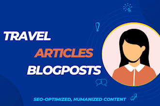 write engaging travel articles, guides, posts