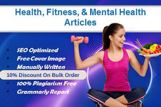 write SEO optimized health and fitness articles and blogs