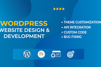develop a wordpress website with API integration and custom code or bug fix