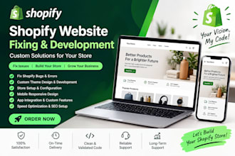 fix shopify bugs, customize your theme and build your store