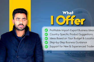 give good import export business ideas with all assistance