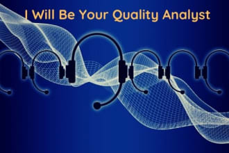 be your call center quality analyst