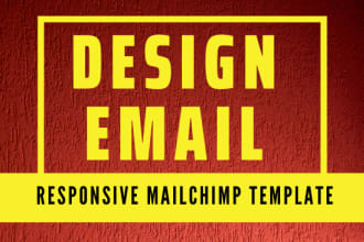 design responsive HTML mailchimp email  template within 8hour