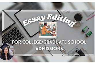 thoroughly edit your college or graduate program application essays