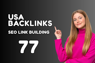create 77 USA website backlinks SEO for google ranking