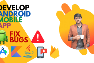 build robust android native mobile apps using java and kotlin with clean UI