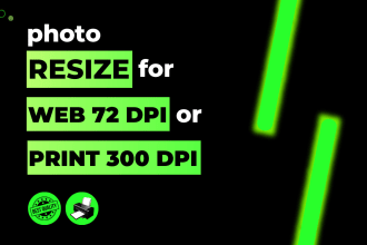 resize photos for web or upscale to high resolution 300 dpi