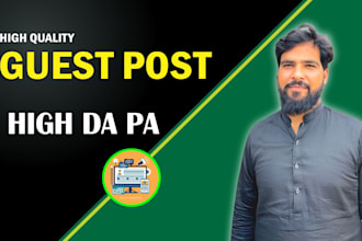 provide guest posts on high da pa websites