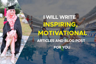 write inspiring, motivational articles or blogs for you
