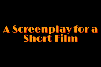 write a good short film for you