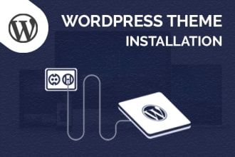 install wordpress, setup theme, upload import, do customization