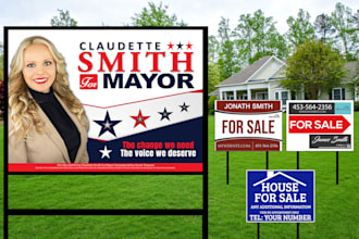 design elegant political, real estate or business yard signs