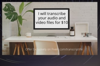 do high quality audio transcription or video transcription