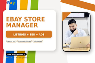 be your ebay store expert for listing creation, SEO and promoted listings