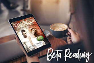 beta read your novel and offer honest feedback