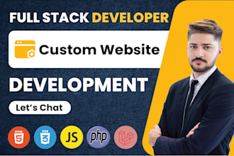 build or rebuild a custom website development full stack developer