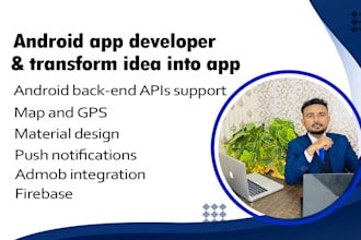 be your android app developer and transform idea into app