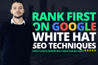 rank your website google 1st using white hat trusted SEO backlinks