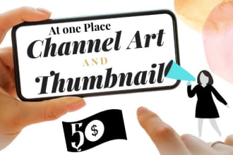 design catchy customized thumbnail and channel art