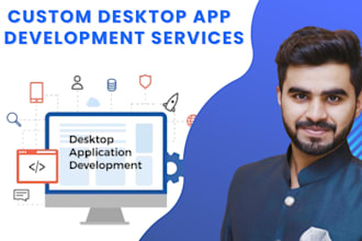 develop custom desktop application