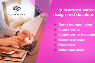 design and develop modern squarespace website