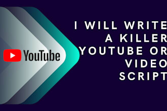 write a killer youtube or video script
