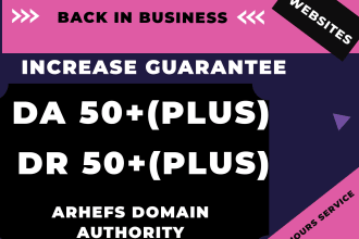 increase moz da domain authority ahref domain rating DR 50