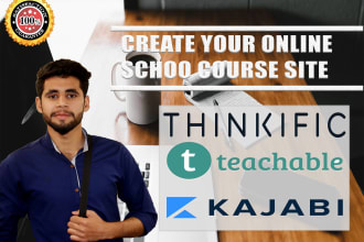 build your teachable thinkific or kajabi course website