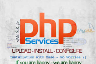 upload, install and configure any PHP script on your server