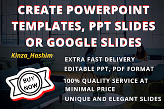 create powerpoint templates, PPT slides or google slides