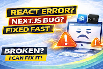 fix react or next js bugs, errors and frontend issues fast
