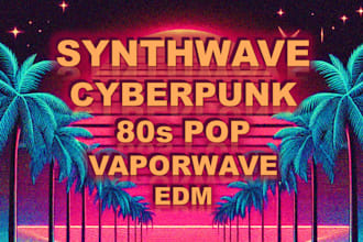 make synthwave, edm, 80s pop, electro production for you