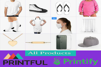 design all products printful and printify for your store